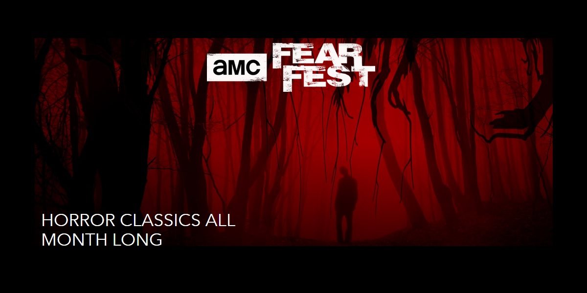 AMC’s Fear Fest 2018 Runs Oct. 14 31 Catch Horror Classics All Month